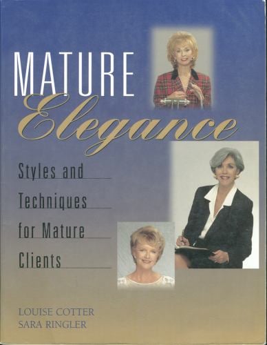 Mature Elegance : Styles and Techniques for Mature Clients