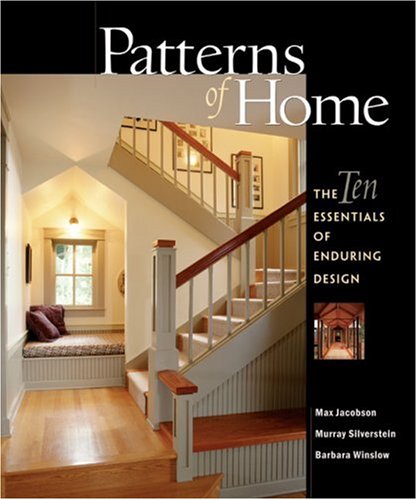 Enduring Design Patterns of Home : The Ten Essentials of Enduring Design used book by ...
