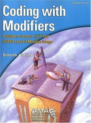 Coding with Modifiers : A Guide to Correct CPT and HCPCS Level II ...