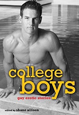 College Boys : Gay Erotic Stories book by Shane Allison: 9781573443999