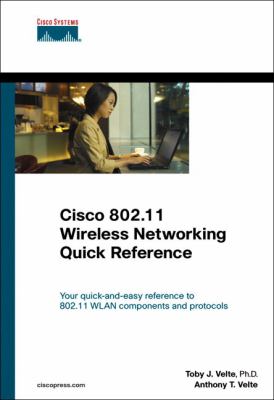 Cisco 802. 11 Wireless Networking Quick Reference
