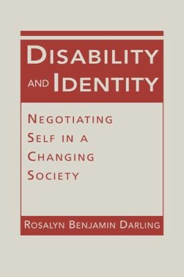 Disability and Identity : Negotiating Self in a Changing Society