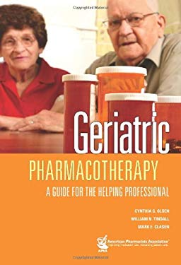 Geriatric Pharmacotherapy : A Guide for the Helping Professional