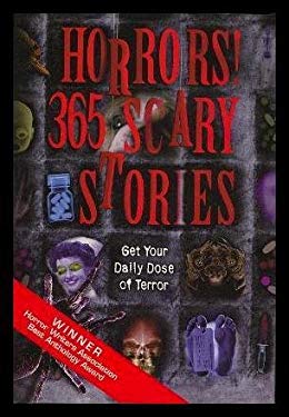 Horrors : 365 Scary Stories