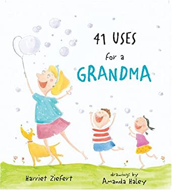 41 Uses for a Grandma used book by Harriet Ziefert: 9781593540708