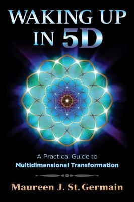 Waking up In 5D : A Practical Guide to Multidimensional Transformation