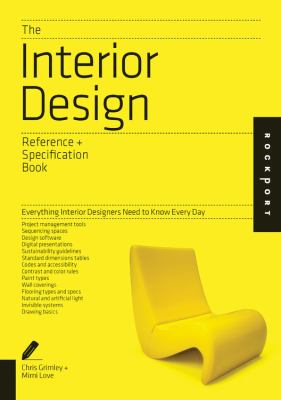 The Interior Design Reference & Specification Book : Everything ...
