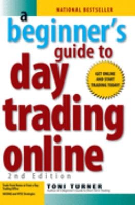 A Beginner's Guide to Day Trading Online 2nd Edition