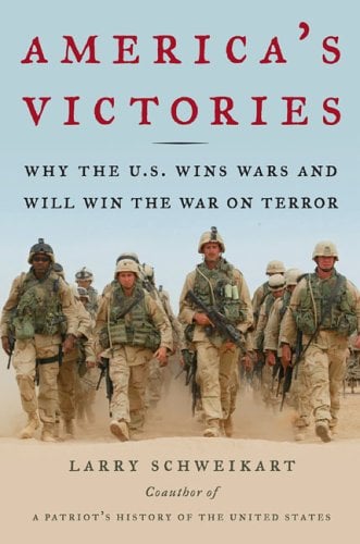 America's Victories : Why the U. S. Wins Wars and Will Win the War on Terror