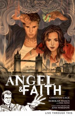 Angel and Faith Volume 1: Live Through This