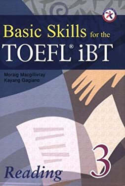 Basic Skills for the TOEFL iBT 3, Reading Book (w/Transcript & Answer ...