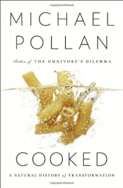 Cooked : A Natural History of Transformation
