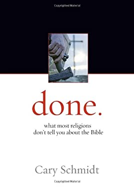 Done : What Most Religions Don't Tell You about the Bible used book by