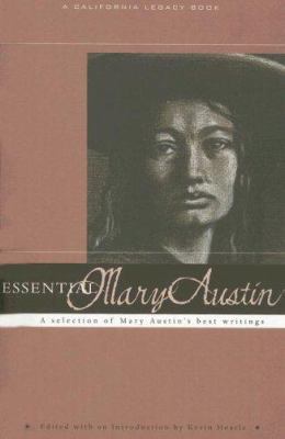 Essential Mary Austin : A Selection of Mary Austin's Best Writing used