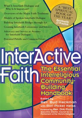 Interactive Faith : The Essential Interreligious Community-Building Handbook