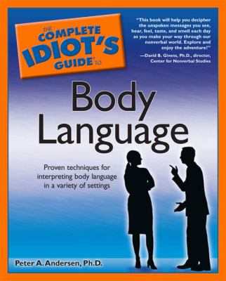 The Complete Idiot's Guide to Body Language used book by Peter A. Anderson
