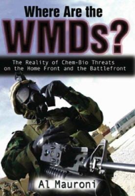 Where Are the Wmds? : The Reality of Chem-Bio Threats on the Home Front and the Battlefront