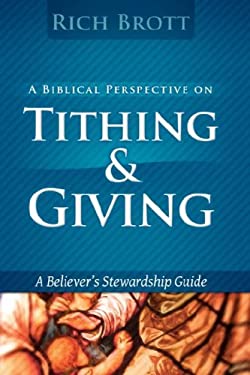 Tithe Barn Book A Biblical Perspective on Tithing and Giving : A Believer's Stewardship ...