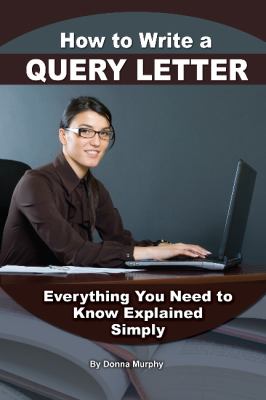 How to Write a Query Letter : Everything You Need to Know Explained ...