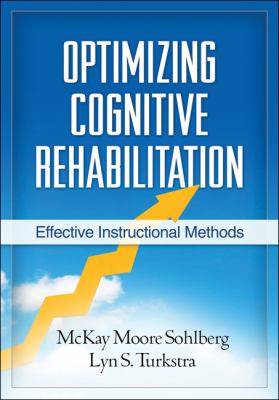 Optimizing Cognitive Rehabilitation : Effective Instructional Methods