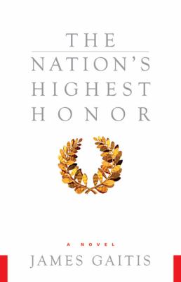 The Nation's Highest Honor
by James Gaitis