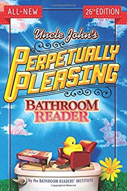 Uncle John's Perpetually Pleasing Bathroom Reader
