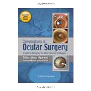 Complications in Ocular Surgery: A Guide to Managing the Most Common Challenges