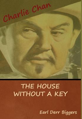 The House Without A Key A Charlie Chan Mystery Reviews Description And More Betterworldbooks Com The House Without A Key A Charlie Chan Mystery Reviews Description And More Betterworldbooks Com