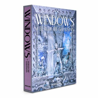 Windows at Bergdorf Goodman Anniversary Edition book by Linda Fargo: 9781614280828