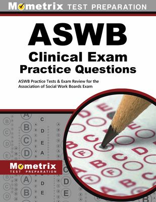 ASWB Clinical Exam Practice Questions : ASWB Practice Tests and Review ...