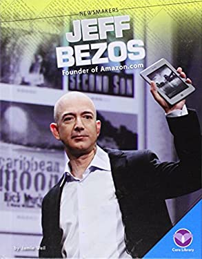 Jeff Bezos : Founder of Amazon. com