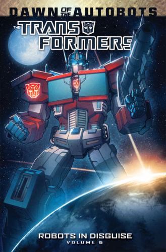 Transformers: Robots in Disguise Volume 6