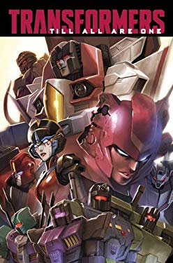 Transformers: till All Are One, Vol. 1