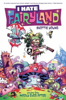 I Hate Fairyland Volume 1: Madly Ever After Vol. 1