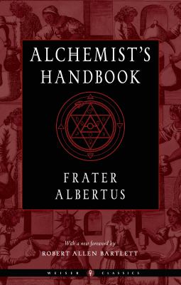 The Alchemist's Handbook : A Practical Manual