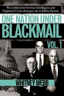 One Nation Under Blackmail : The Sordid Union Between Intelligence and