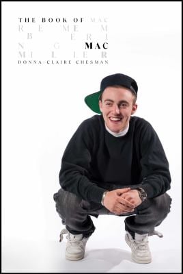 The Book of Mac : Remembering Mac Miller