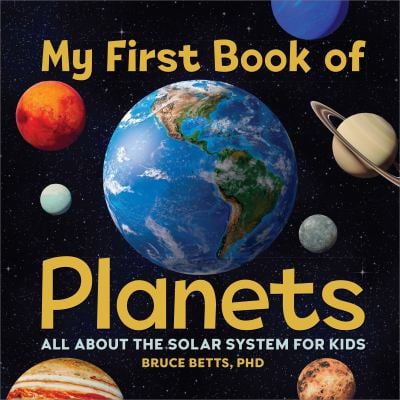 My First Book of Planets : All about the Solar System for Kids