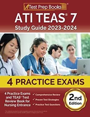 Ati Teas 7 Study Guide 2023 2024 4 Practice Exams And Teas Test Review Book For Nursing Ati Teas 7 Study Guide 2023 2024 4 Practice Exams And Teas Test Review Book For Nursing