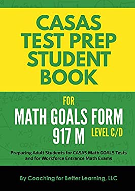 CASAS Test Prep Student Book for Math GOALS Form 917 M Level C/D book ...
