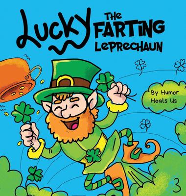 Lucky the Farting Leprechaun : A Funny Kid's Picture Book about a ...