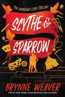 Scythe and Sparrow : The Ruinous Love Trilogy
