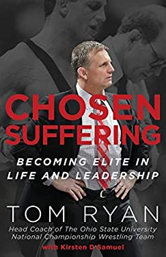 Chosen Suffering : Becoming Elite in Life and Leadership
