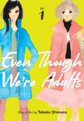 Even Though We're Adults Vol. 1 (Even Though We're Adults, 1) as book, audiobook or ebook.