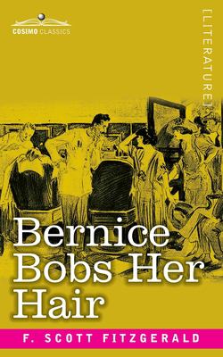 Bernice Bobs Her Hair book by F. Scott Fitzgerald: 9781646795314