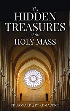 Hidden Treasures of the Holy Mass book by St Leonard of Port Maurice
