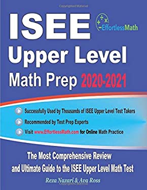 ISEE Upper Level Math Prep 2020-2021 : The Most Comprehensive Review ...