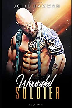 Wounded Soldier : A BBW Alpha Male Instalove Steamy Romance