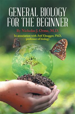 General Biology for the Beginner : In Association with Afif Elnagger ...