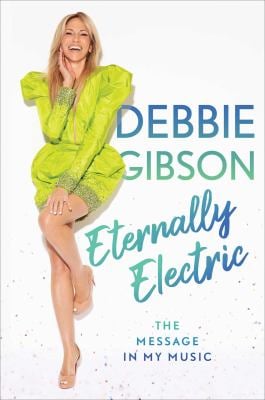 Eternally Electric : The Message in My Music